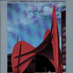 Common Lisp: A Gentle Introduction to Symbolic Computation