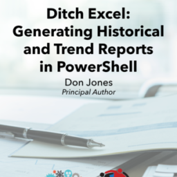 Ditch Excel: Making Historical & Trend Reports in PowerShell
