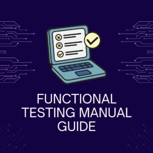 Functional Testing Manual Guide