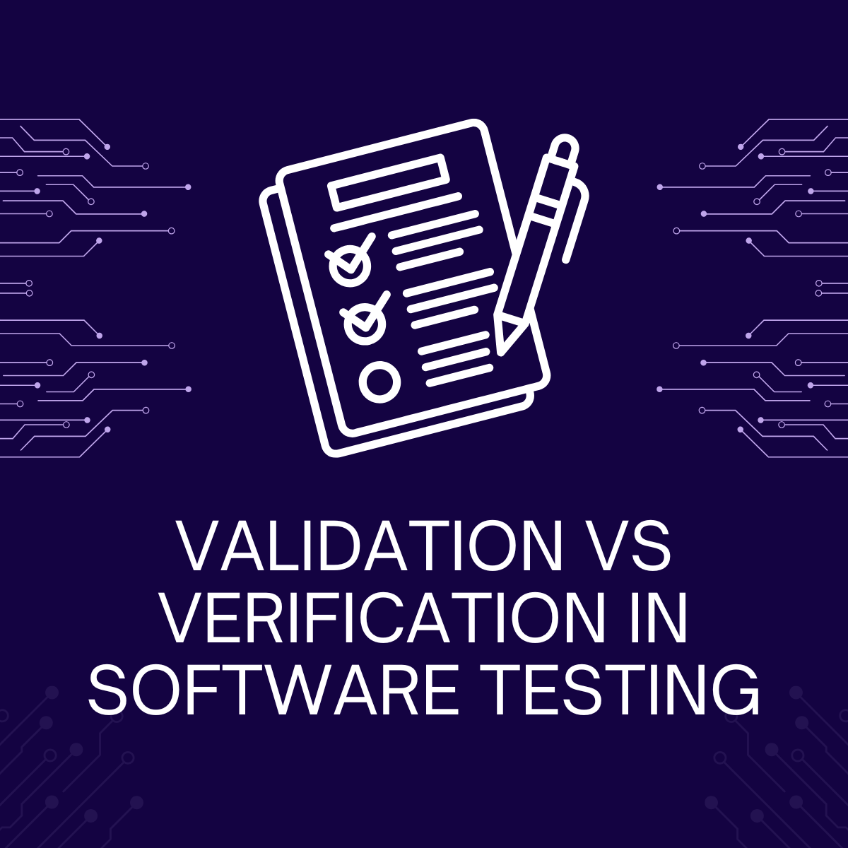 Validation vs Verification in Software Testing