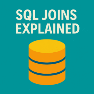 SQL Joins Explained