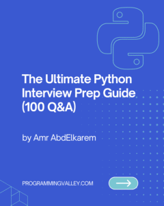 100 Python Interview Questions and Answers